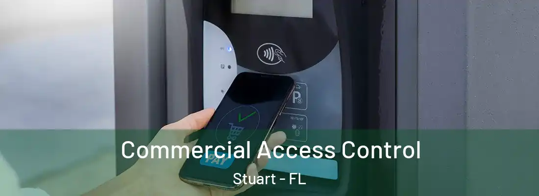 Commercial Access Control Stuart - FL
