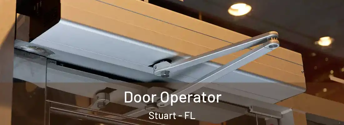 Door Operator Stuart - FL