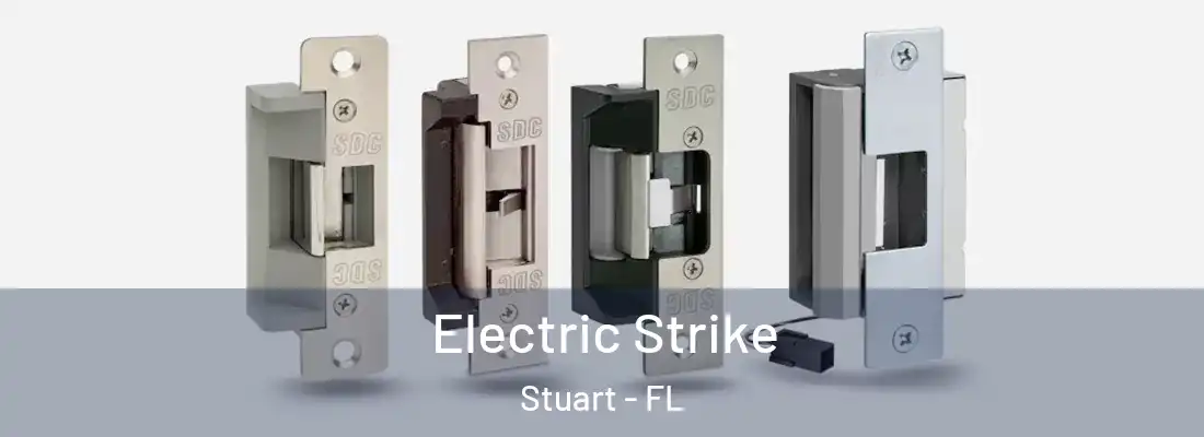 Electric Strike Stuart - FL