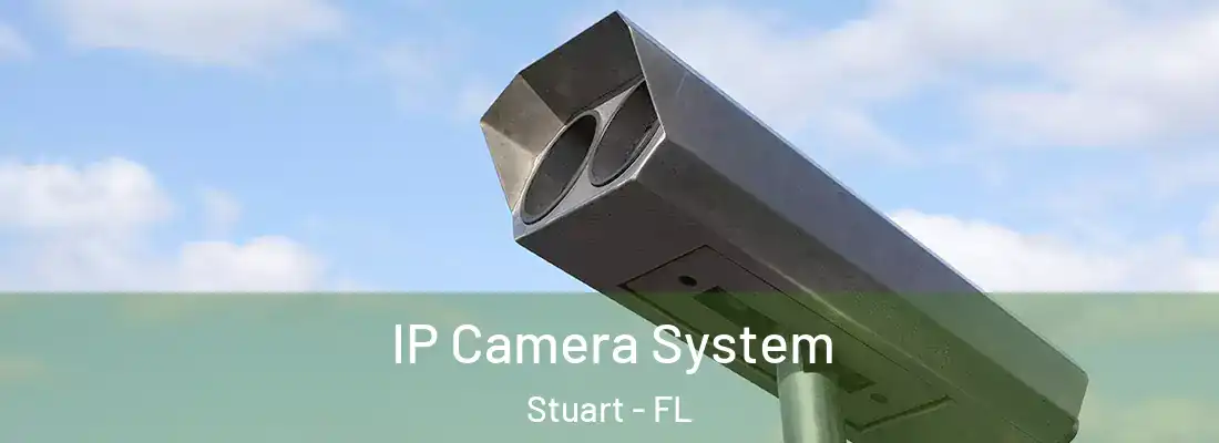 IP Camera System Stuart - FL