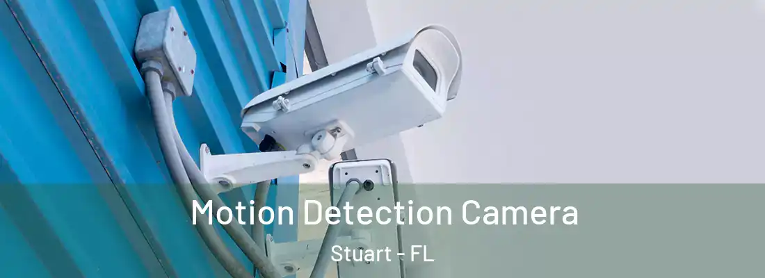  Motion Detection Camera Stuart - FL