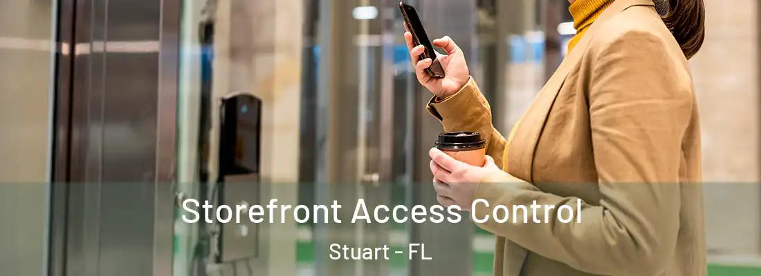  Storefront Access Control Stuart - FL